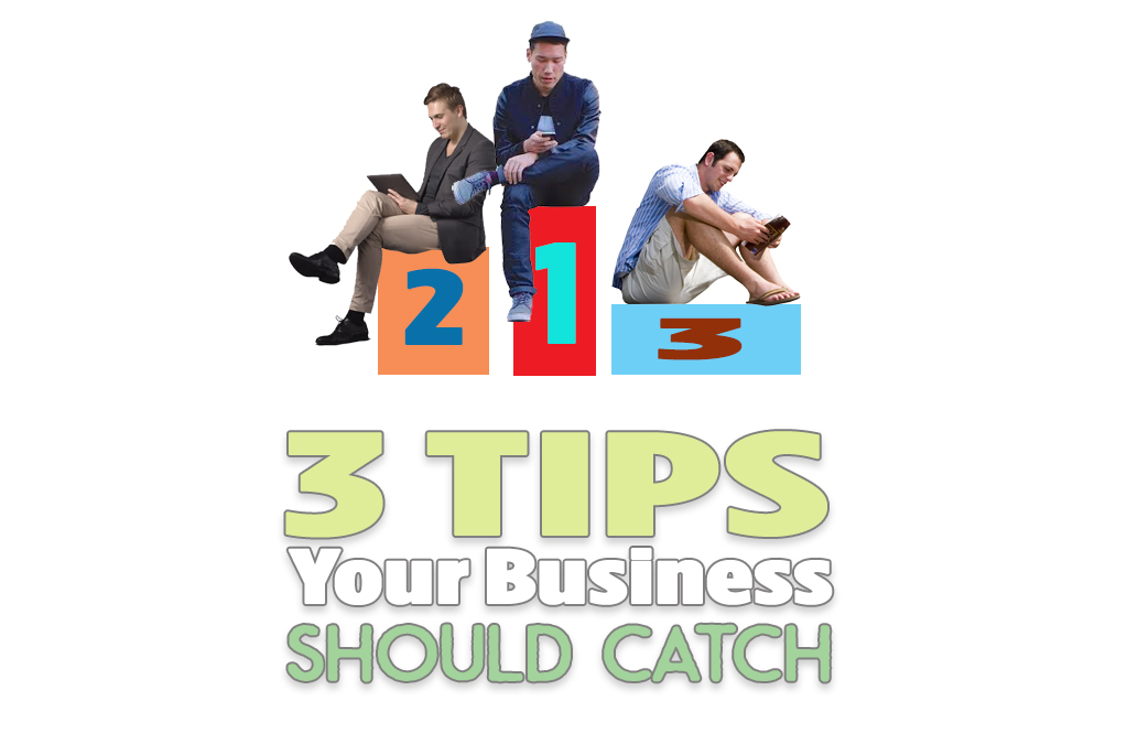 3 Social Media Tips Your Business Should Catch